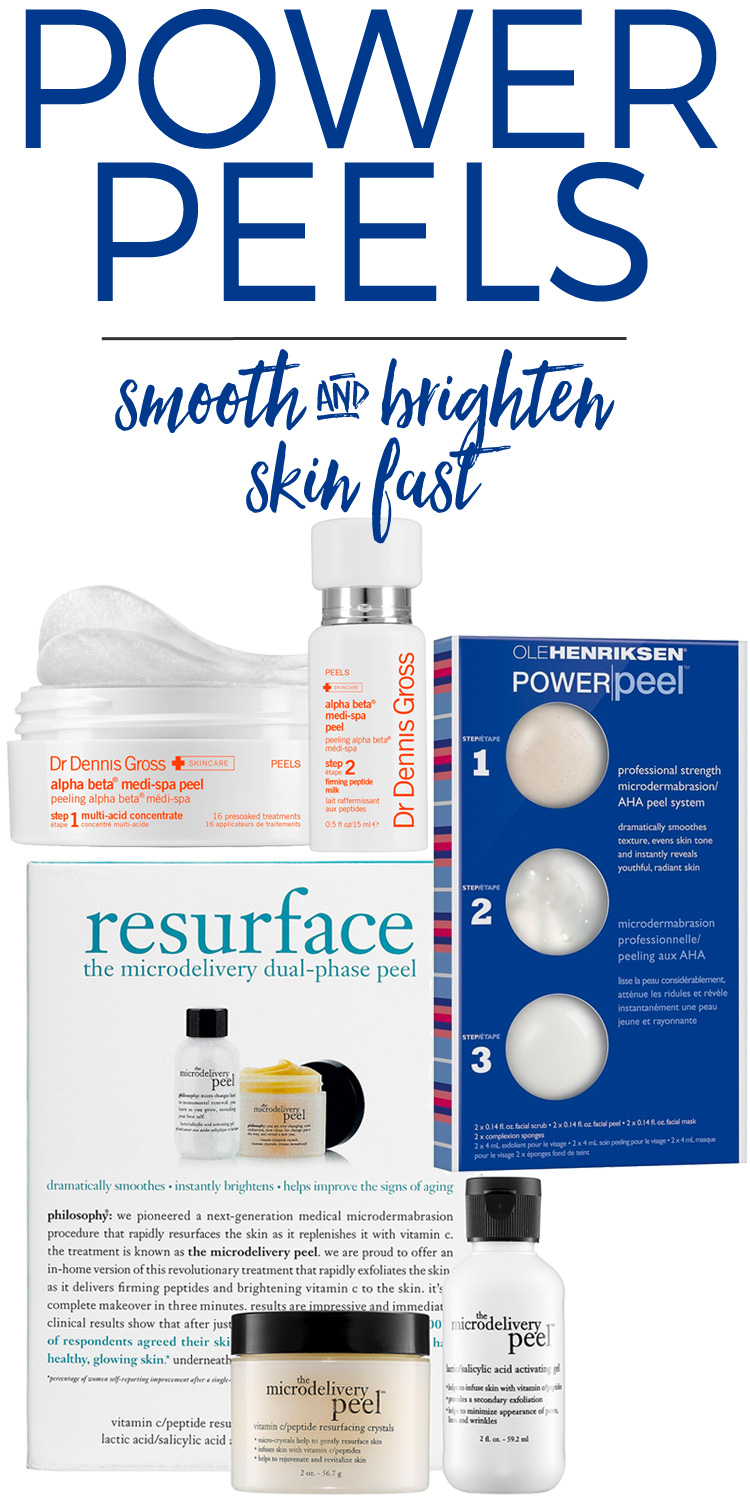 &nbsp;Power Peels to Smooth &amp; Brighten Skin Fast