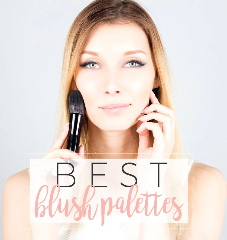 Blush is BACK! Best 7 Blush Palettes & Products for Fall.