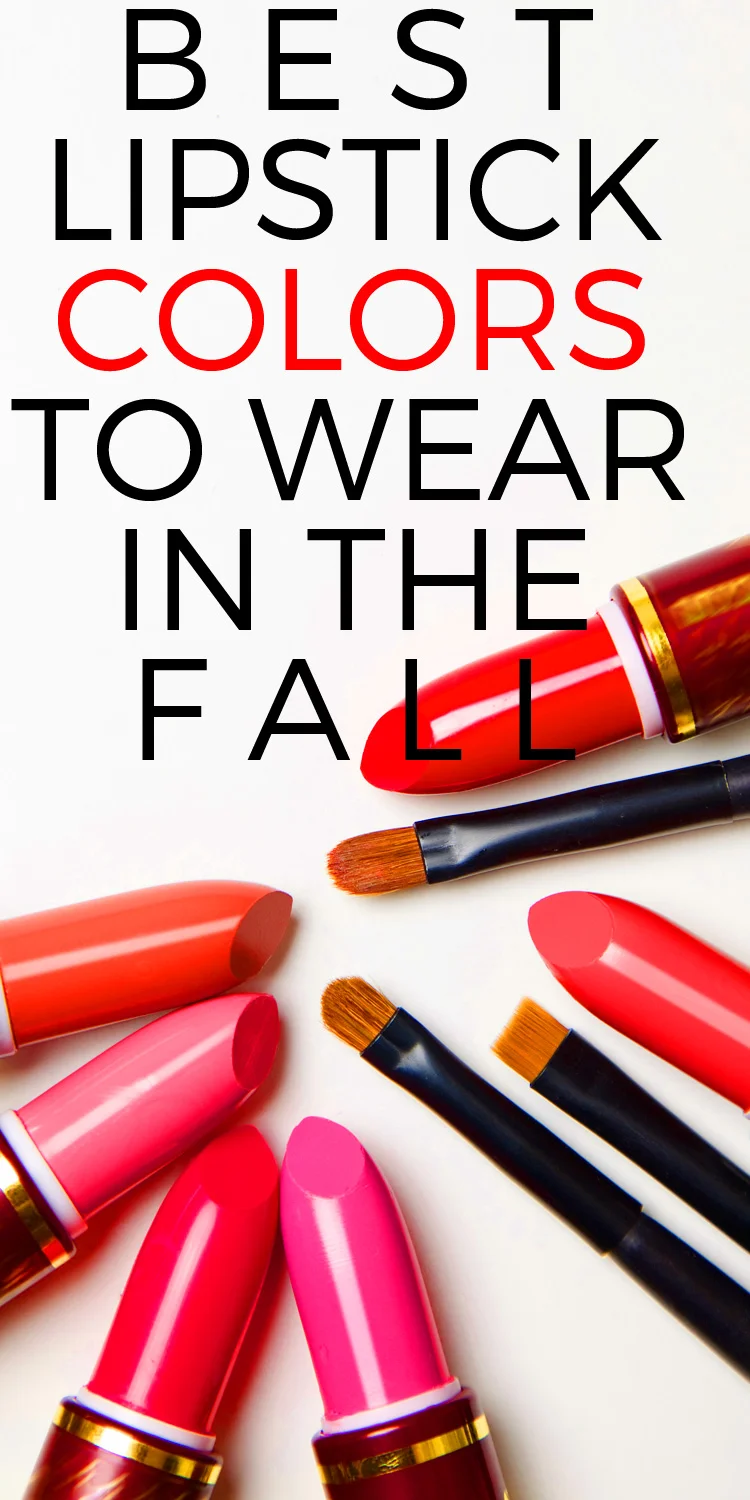 Best Lipstick Colors to Wear in the Fall