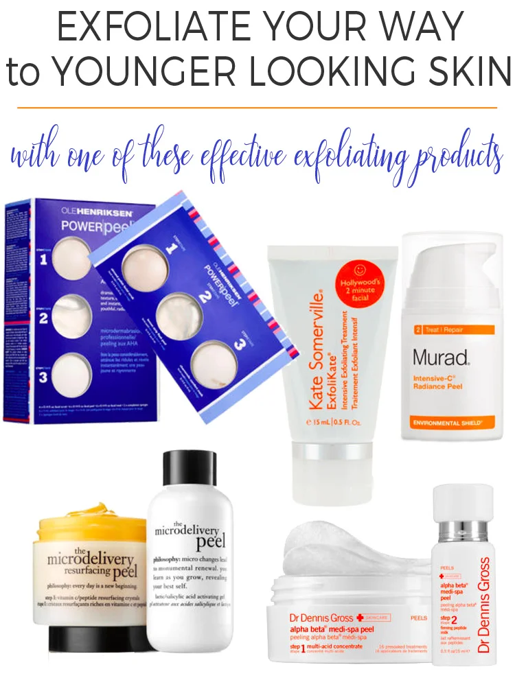 Exfoliate Your Way to Younger Looking Skin.