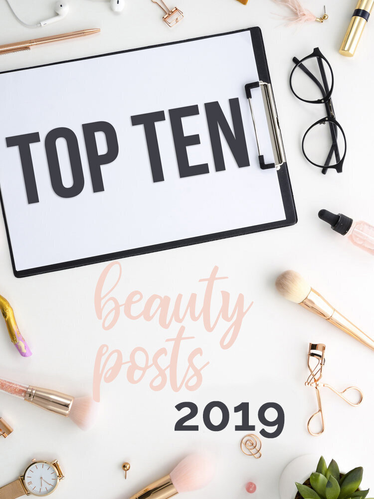 Top+Ten+Beauty+Posts+of+2019.jpeg