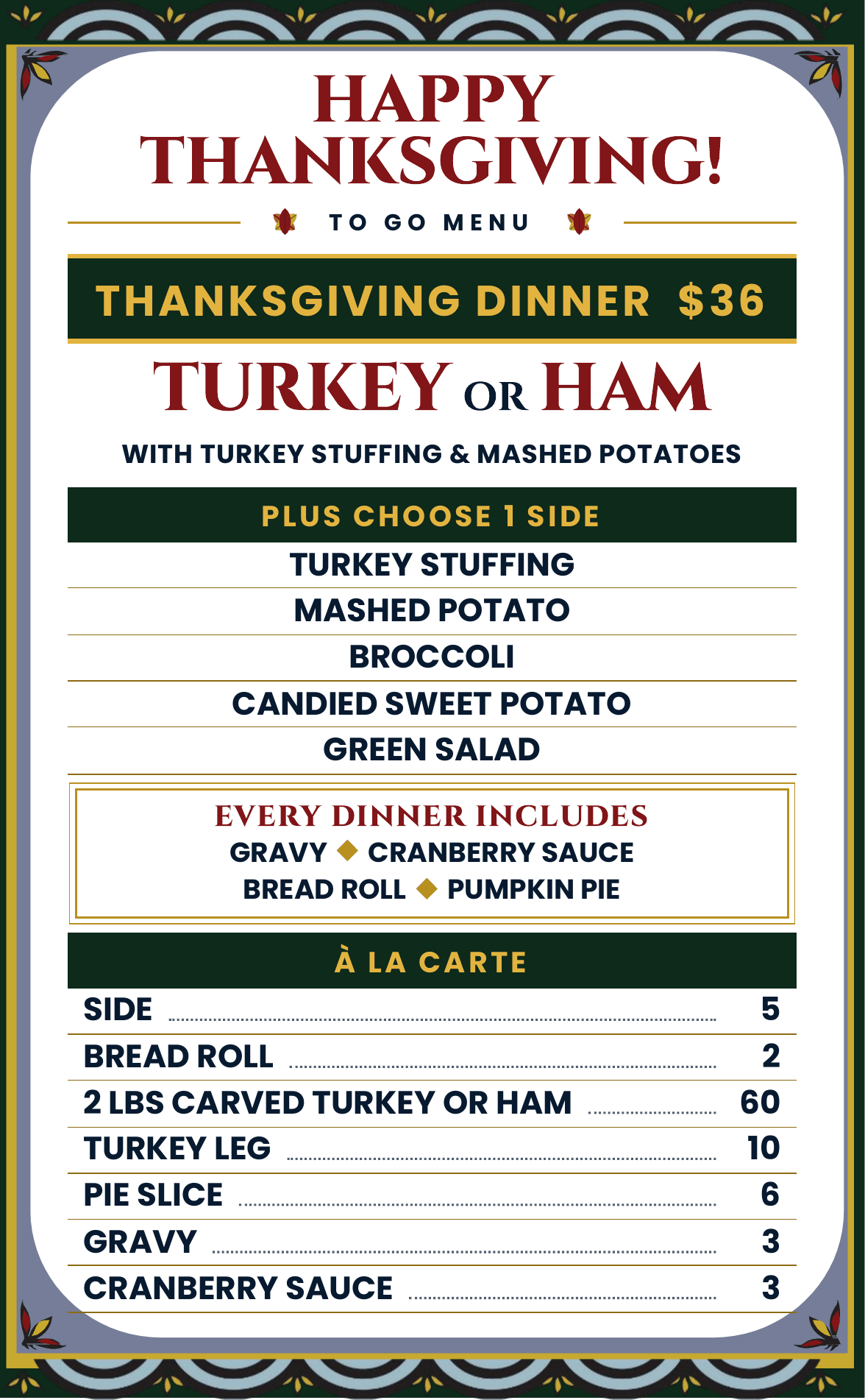 Tommy's Joynt Thanksgiving 2026 to-go window menu: turkey or ham dinner with stuffing, mashed potatoes and 1 side, $36