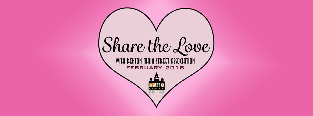 a picture of a pink heart on a pink background. the heart says "share the love with denton main street association February 2018"