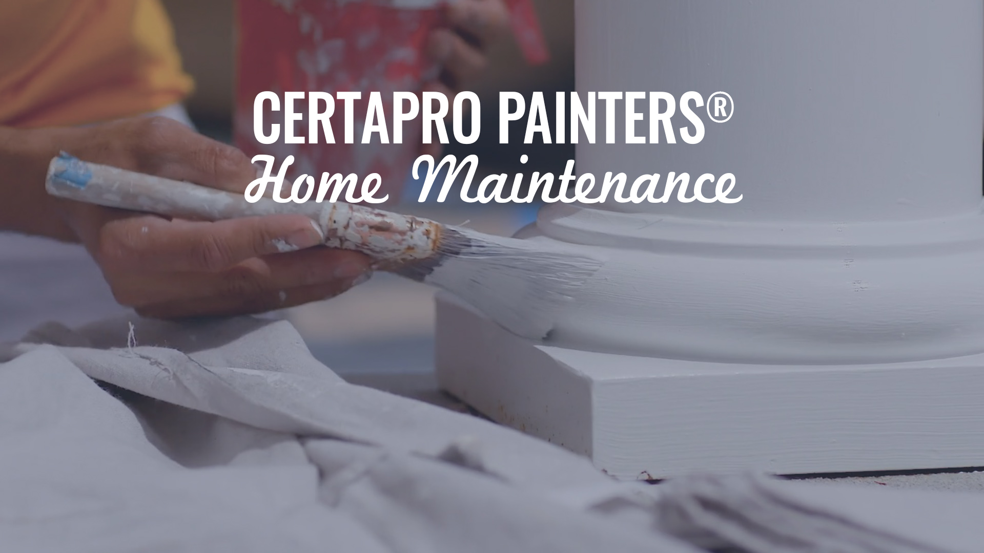 Copy of CertaPro Painters® - Home Maintenance