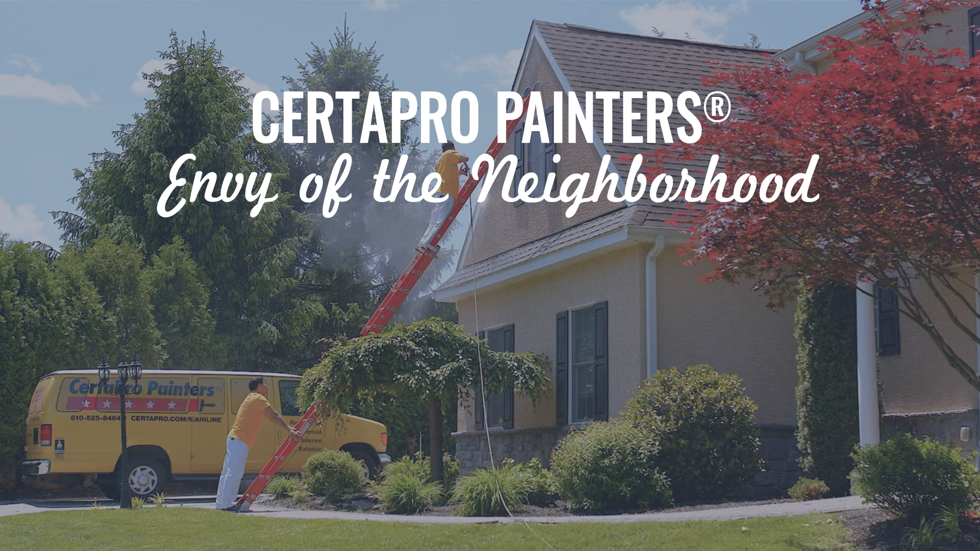Copy of CertaPro Painters® - Envy of the Neighborhood