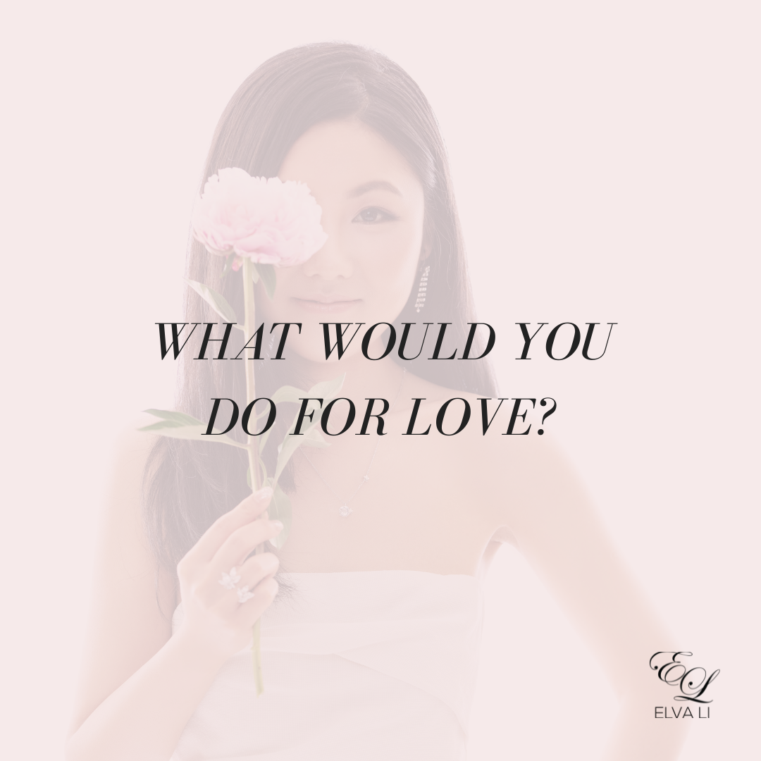 What would you do for love?