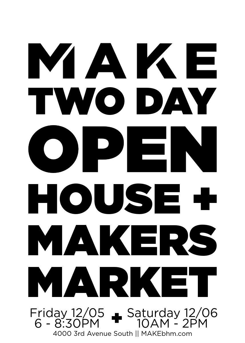 MAKEbhm Holiday Open House + Makers Market