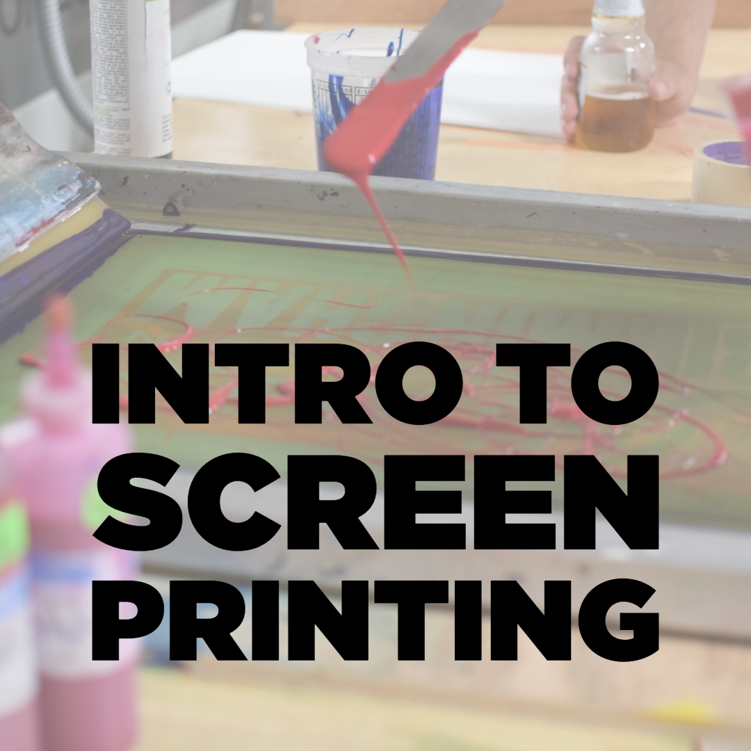 Intro to Screen Printing