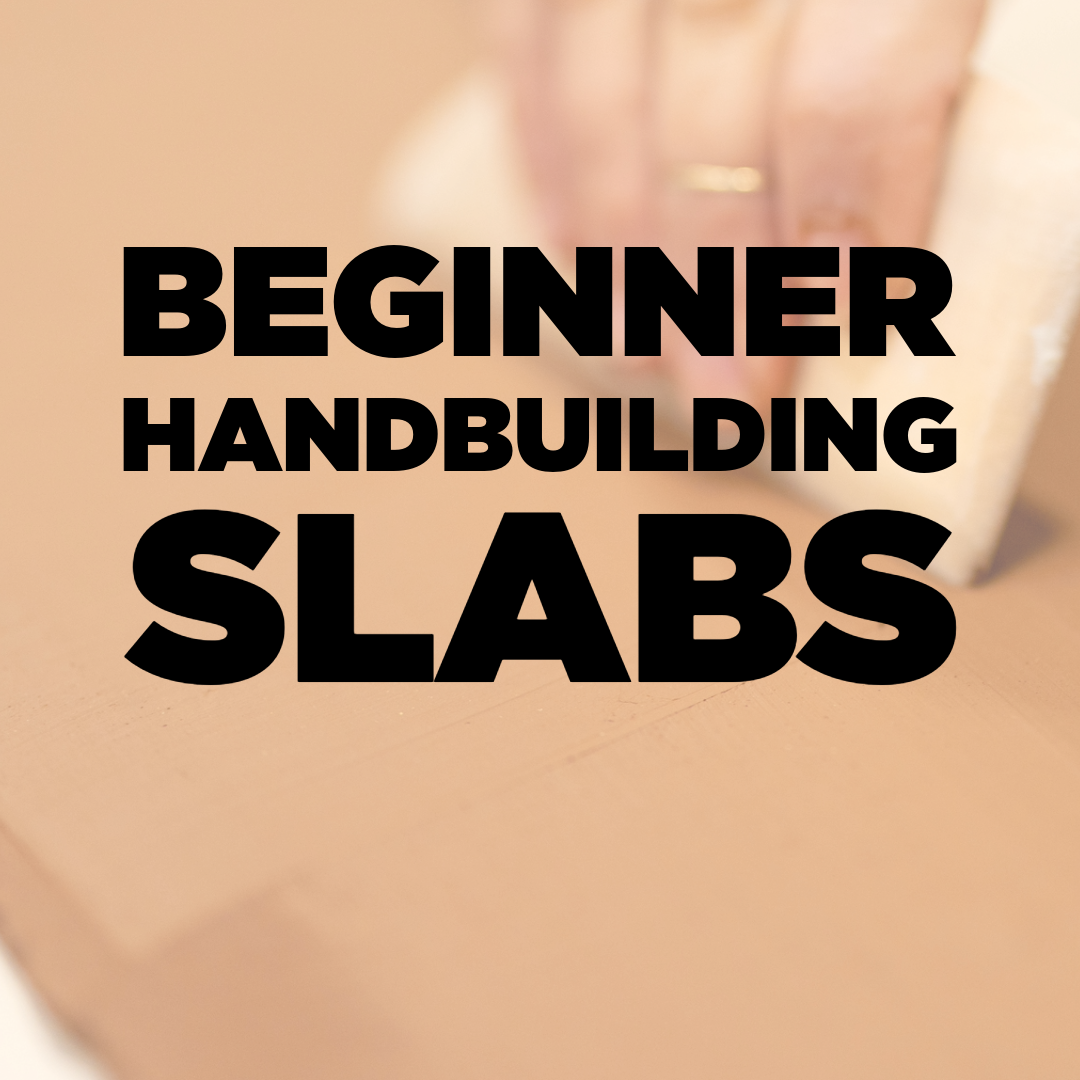 Beginner Handbuilding with Slabs