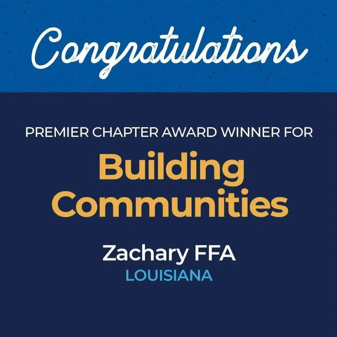 The Zachary FFA Chapter of Louisiana Named 2026 Premier Chapter: Building Communities