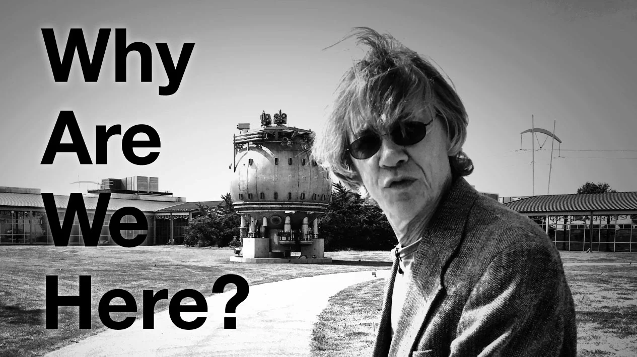 Why are we here?