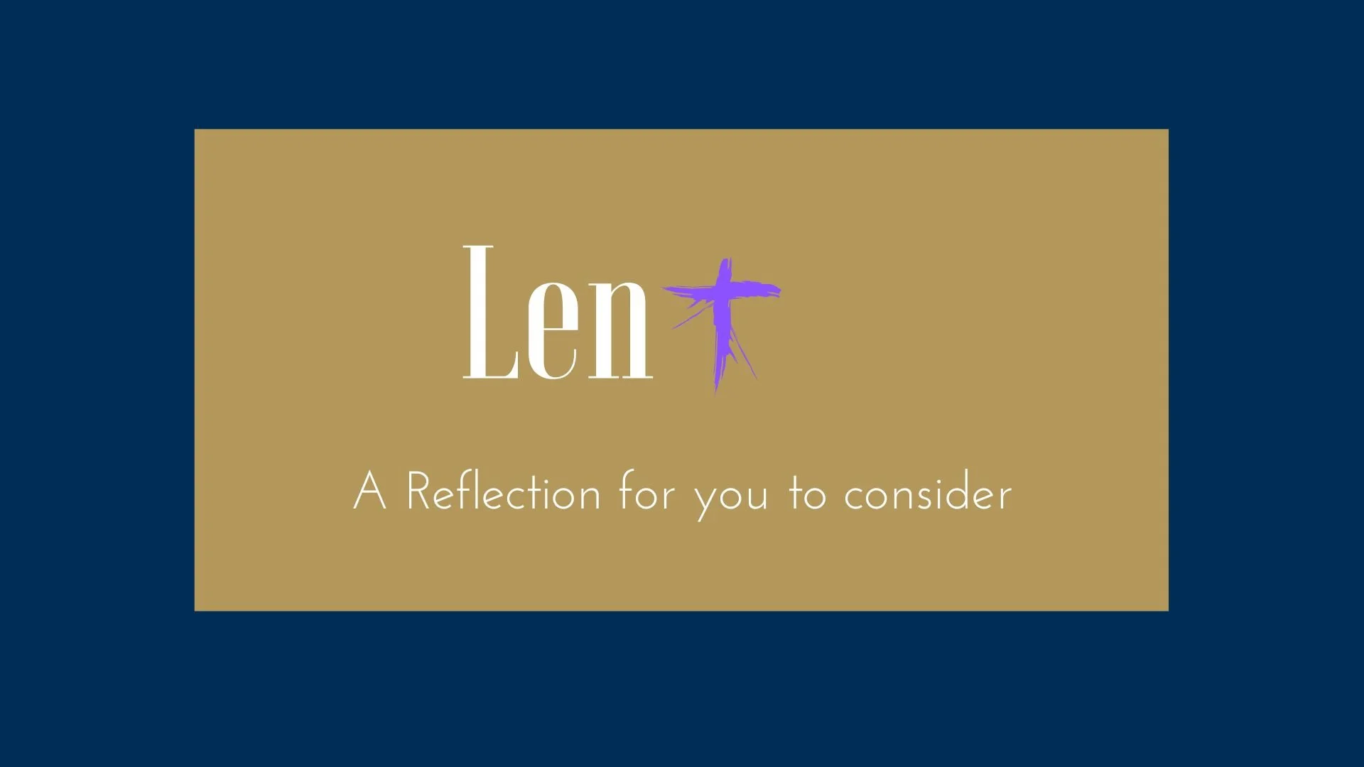 Reflection for Upcoming Lent 2025