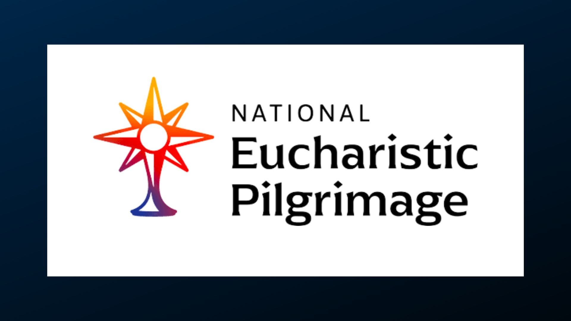National Eucharistic Pilgrimage