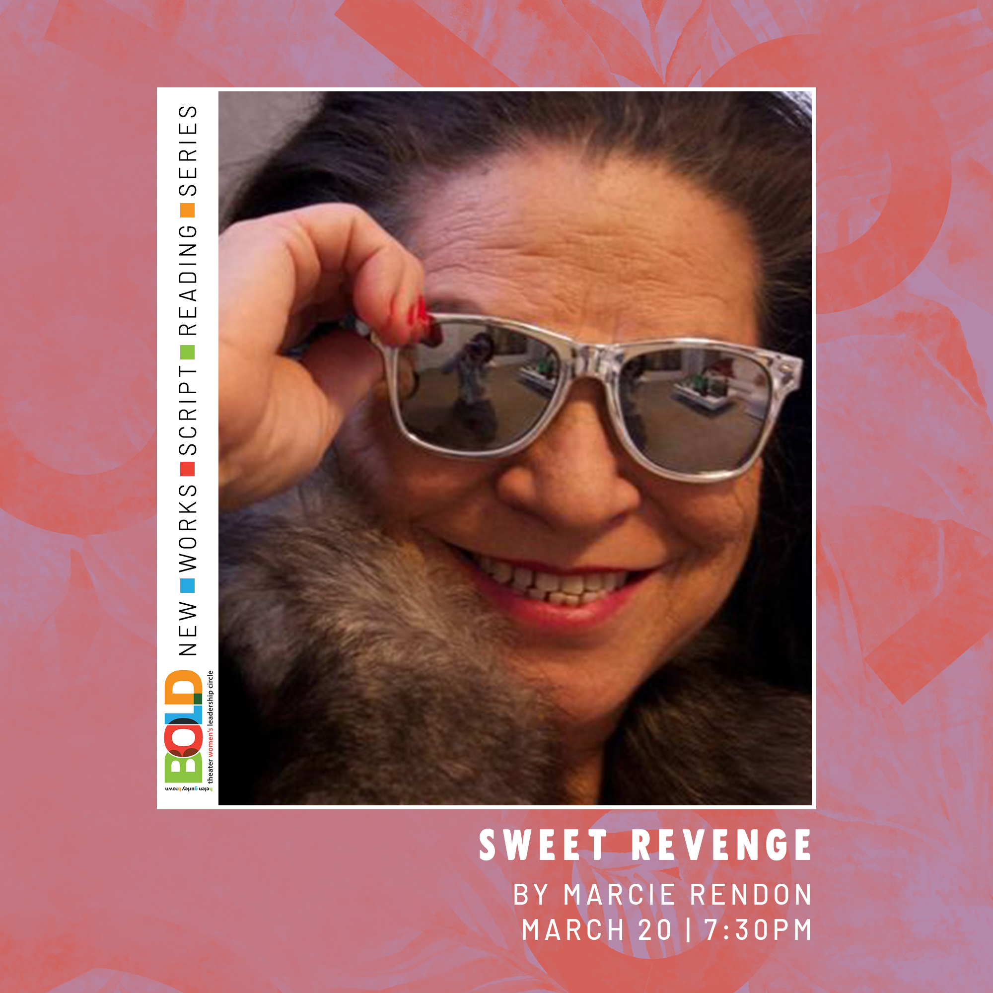 SWEET REVENGE  |  BOLD NEW WORKS READING SERIES