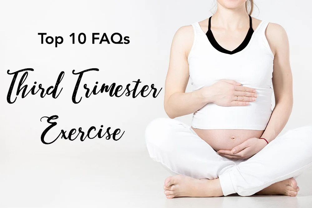 Third Trimester Exercise All Your