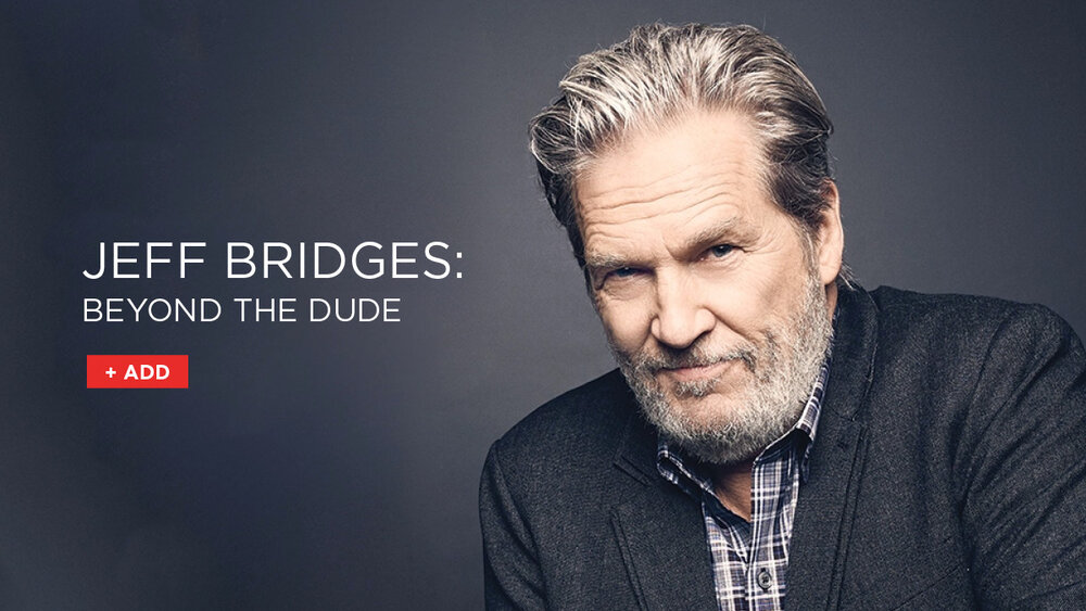 Jeff Bridges Is More Than