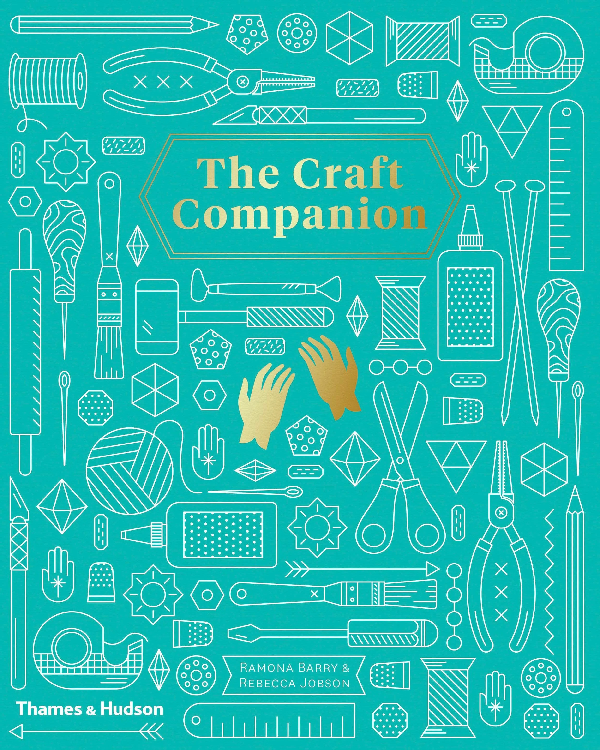 The Craft Companion: The A-Z Guide to Modern Crafting