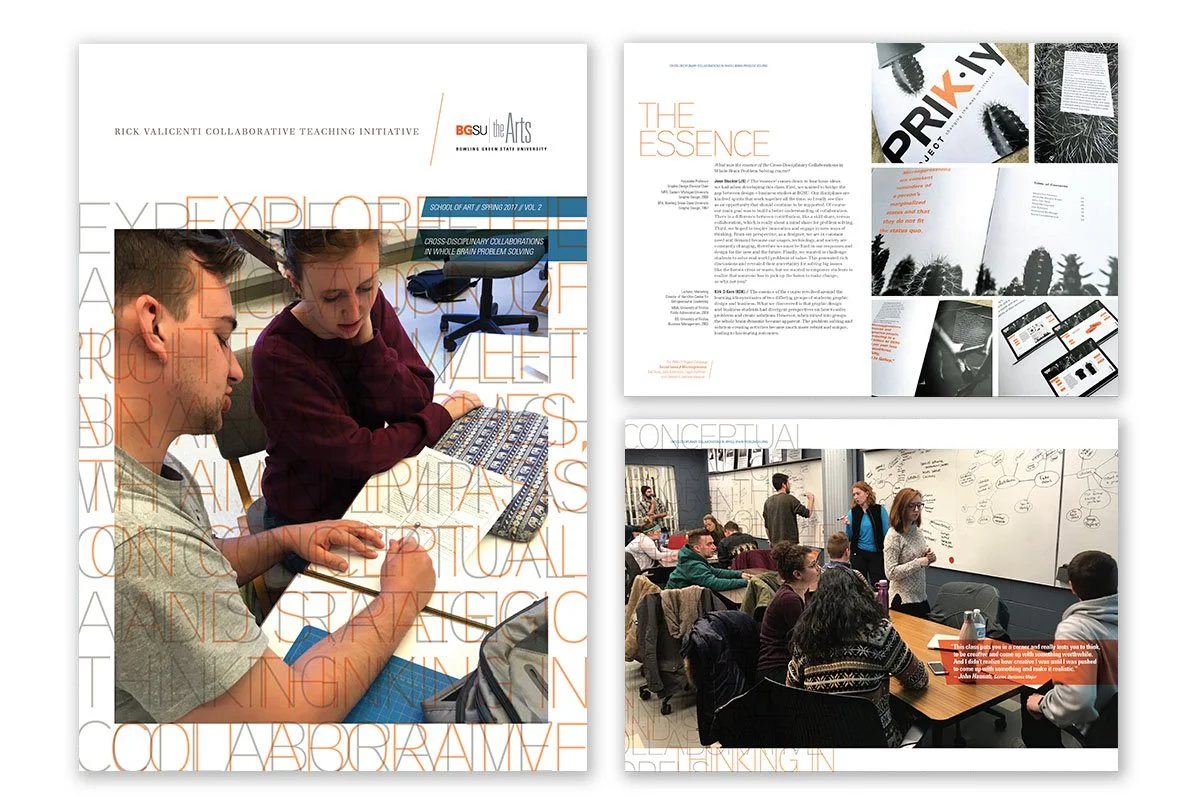   Cross-Disciplinary Collaborations in Whole Brain Problem Solving   32-Page Publication for the Rick Valicenti Collaborative Teaching Initiative // 2017 