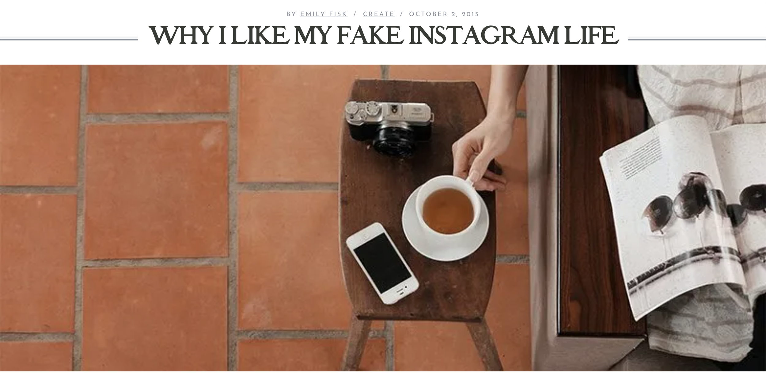 Humane Pursuits: Why I Like My Fake Instagram Life