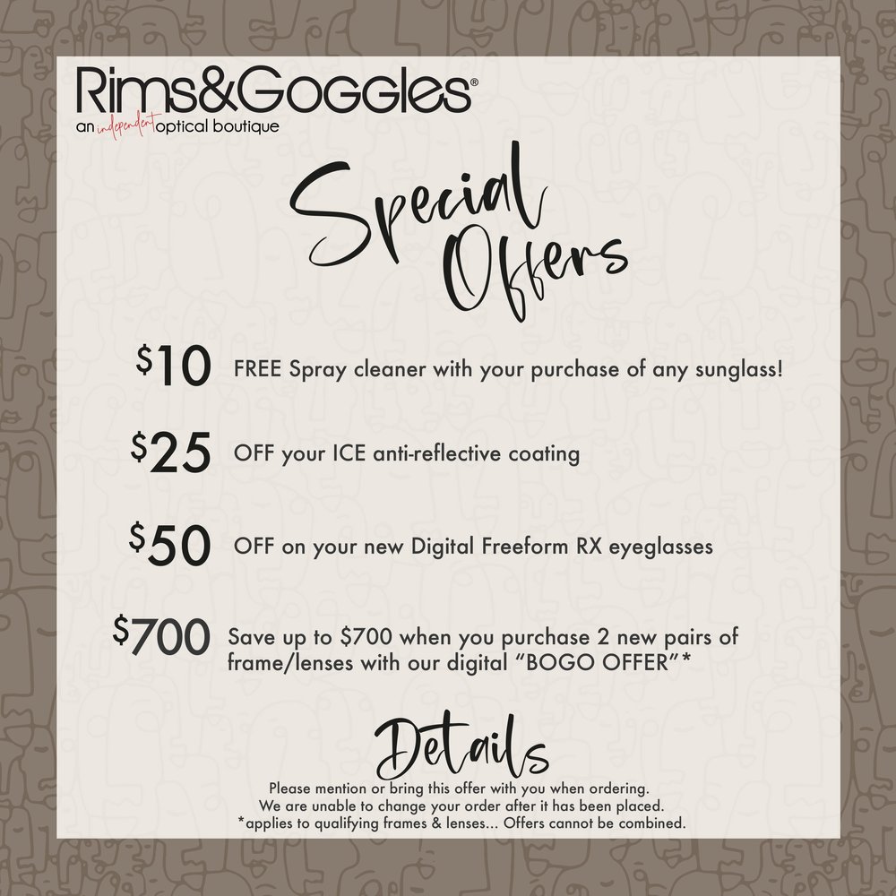 SPECIAL OFFERS — RIMS & GOGGLES® AN OPTICAL BOUTIQUE SETTING TRENDS