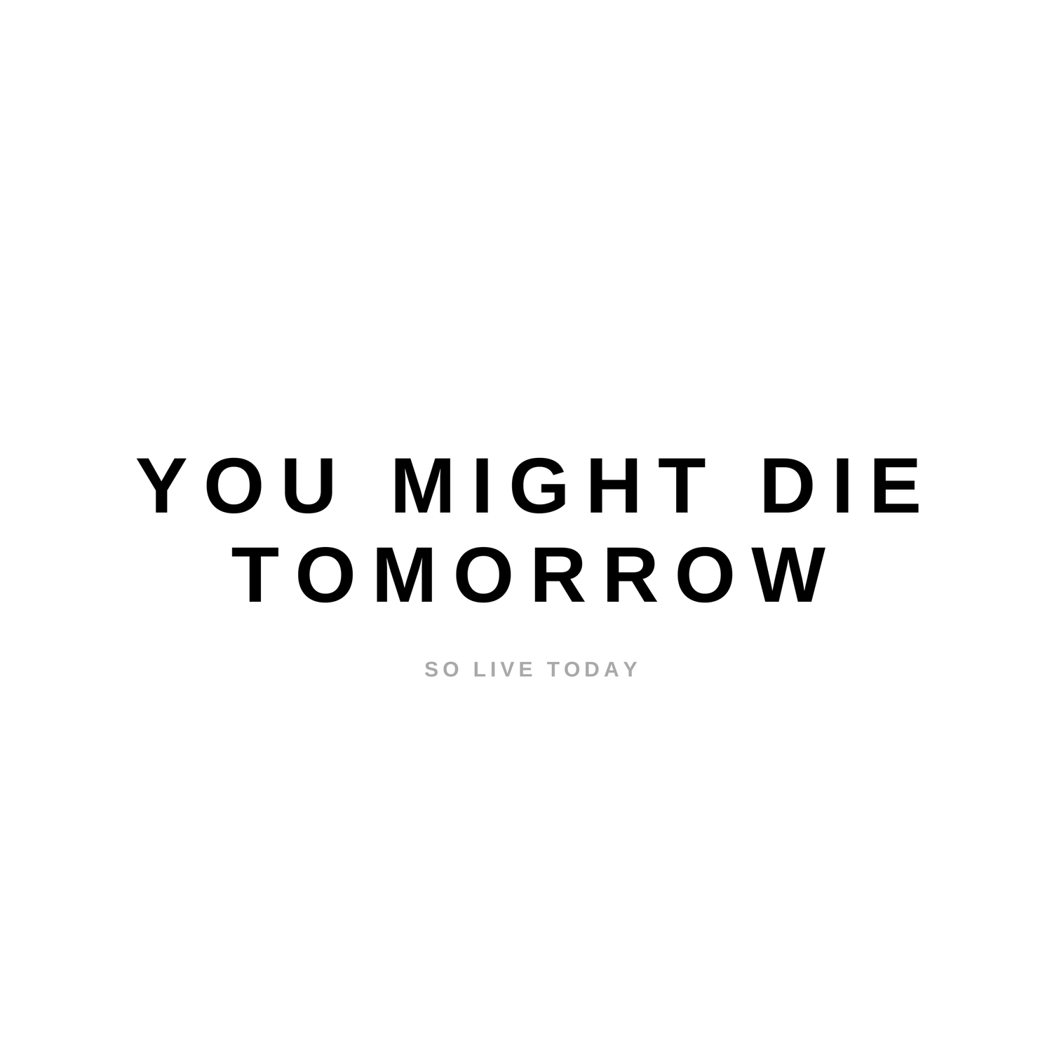 You Might Die Tomorrow podcast artwork