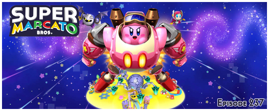 Episode 237: Kirby: Planet Robobot — Super Marcato Bros.