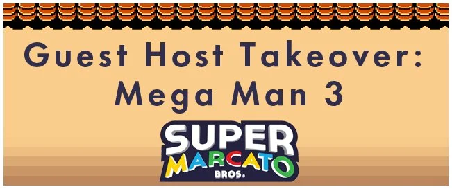 Guest Host Takeover: Mega Man 3 episode artwork