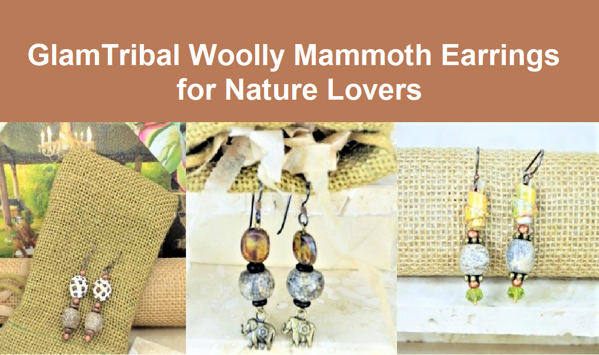 Connect with nature and our imperiled elephants by wearing GlamTribal woolly mammoth bone earrings . Anchor yourself in human history and the fight to save nature’s bounty. GlamTribal donates 10% of revenues to girls education and elehant conservation. FREE shipping in North America and western Europe.