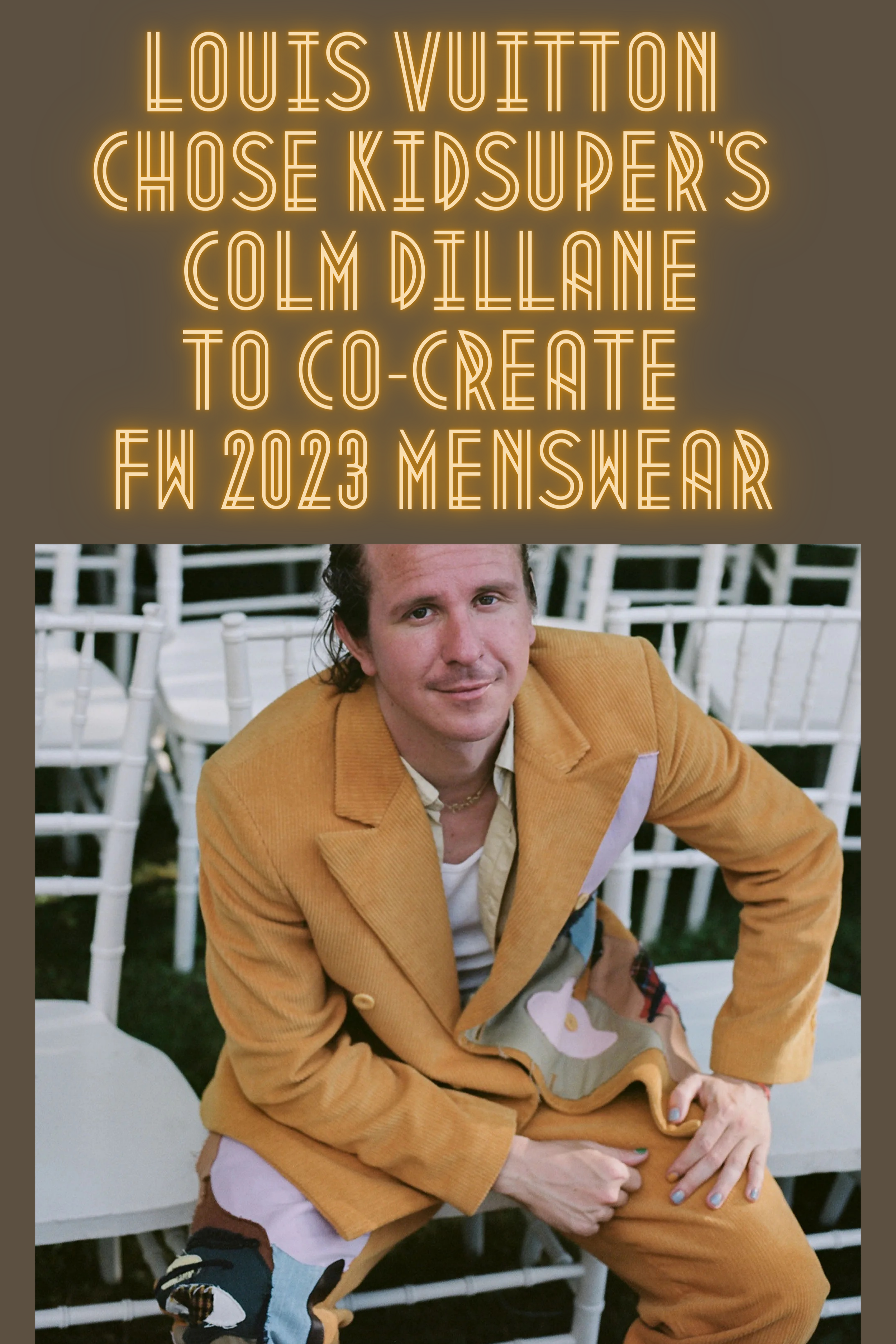 Brooklyn KidSuper Founder Colm Dillane Co-Creates Louis Vuitton AW 2023 Menswear
