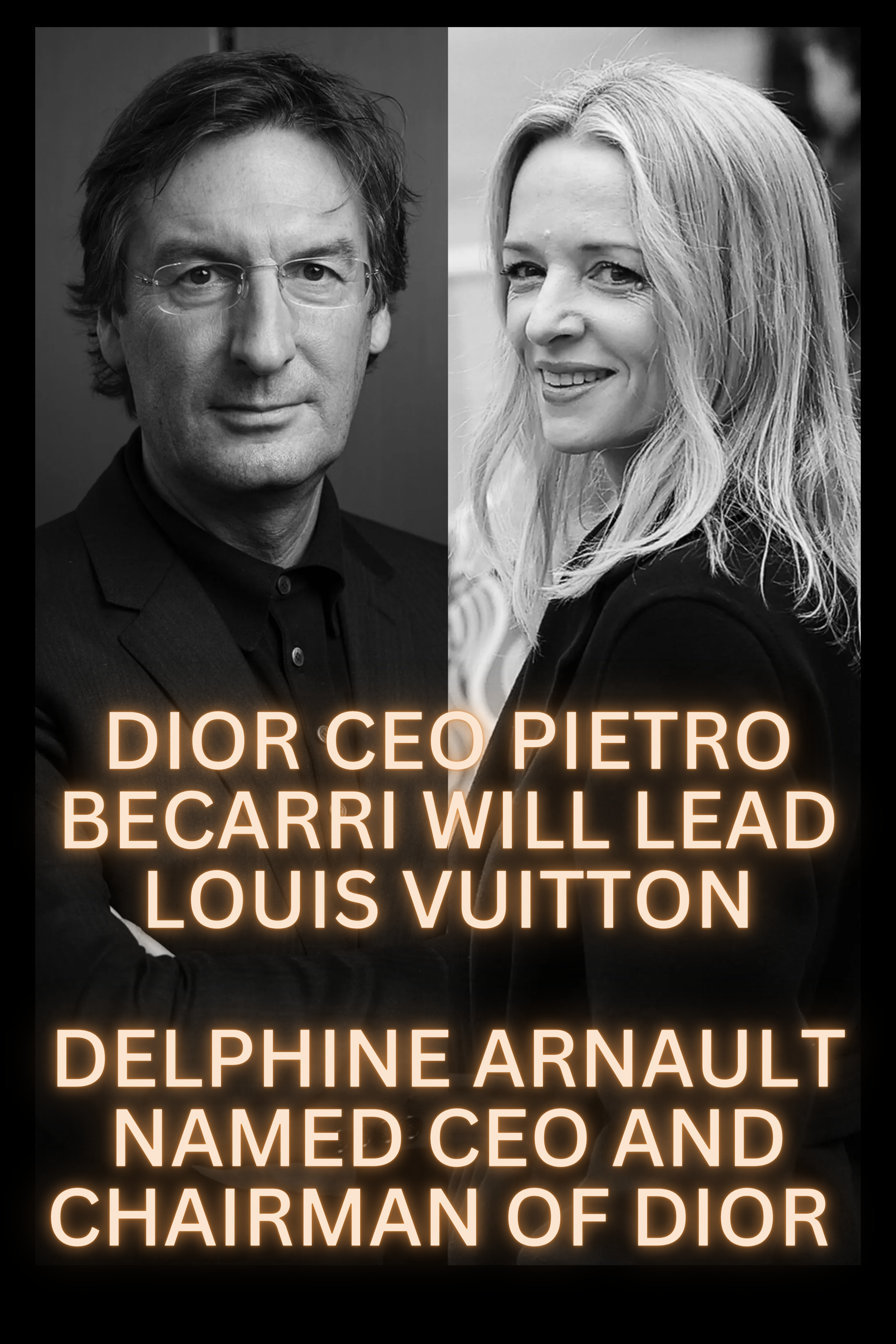 LVMH Moves: Pietro Beccari Will Lead Louis Vuitton | Delphine Arnault At Helm of Dior