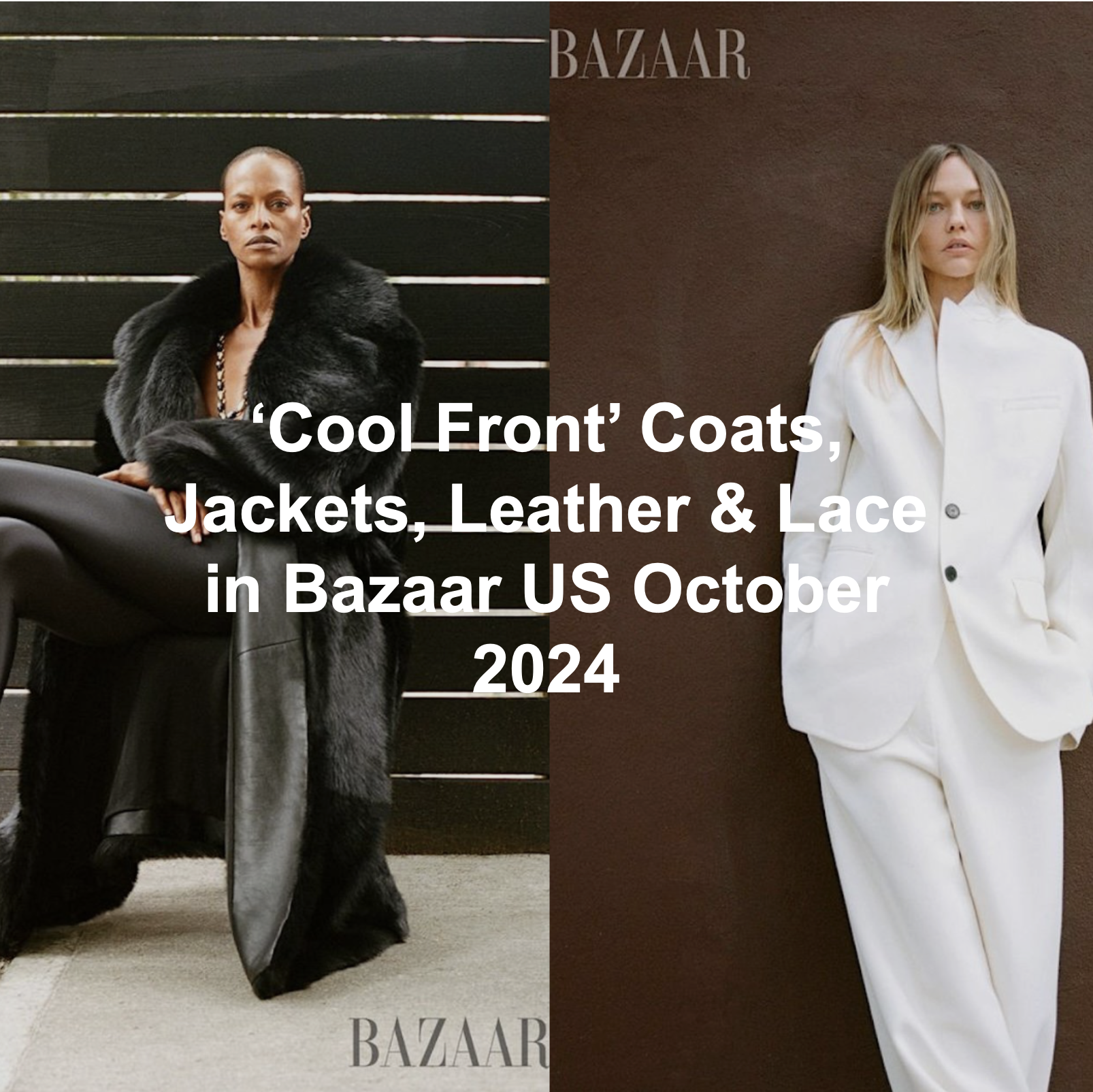 'Cool Front' Fall Coats, Jackets, Leather &amp; Lace in Bazaar US October 2024