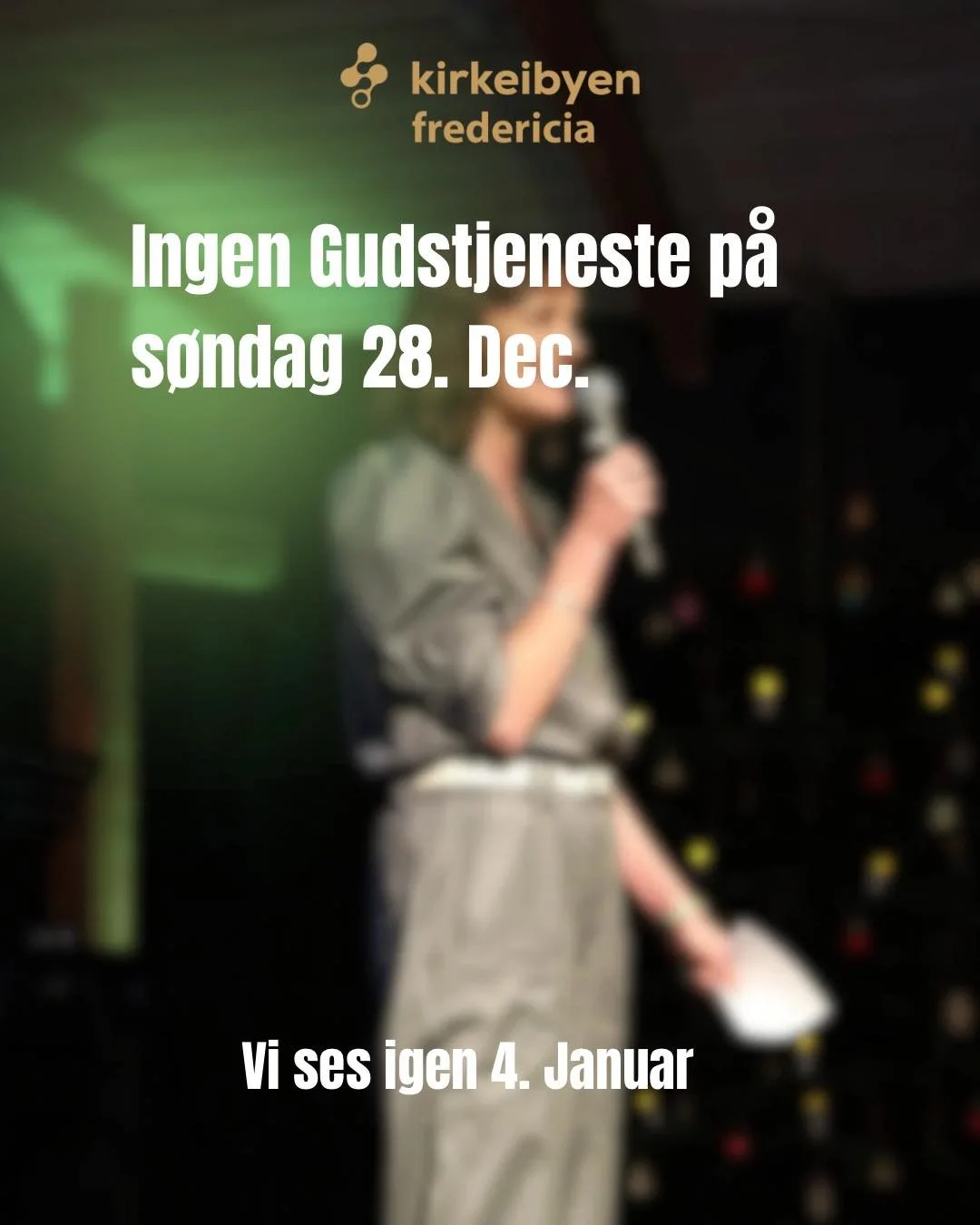 Husk. Ingen gudstjeneste 28. Dec. 

Remember. No service Dec 28.