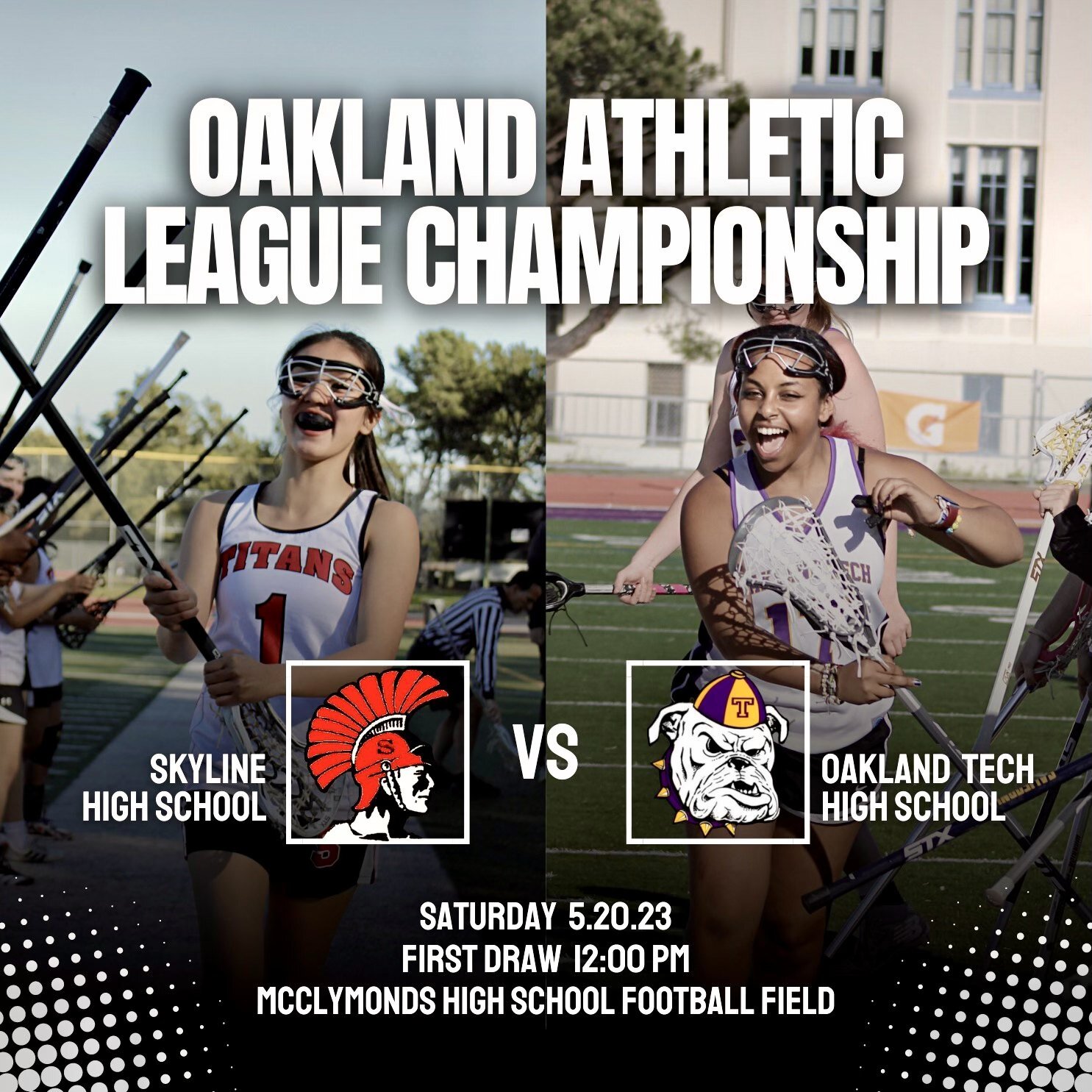 Families, friends, lacrosse lovers, and Oakland supporters&mdash;come join us this Saturday for the first-ever Oakland Athletic League Lacrosse Championship Game! Skyline and Oakland Tech will face off to see who takes home the title. It is sure to b