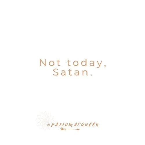 And by satan I mean my own dang EGO

IT would have me doubt myself
IT would have me pull away from others, judge others, feel separate and unloved and unloveable and lonely and stuck and small and too big and too extra and not enough...

Every day I 