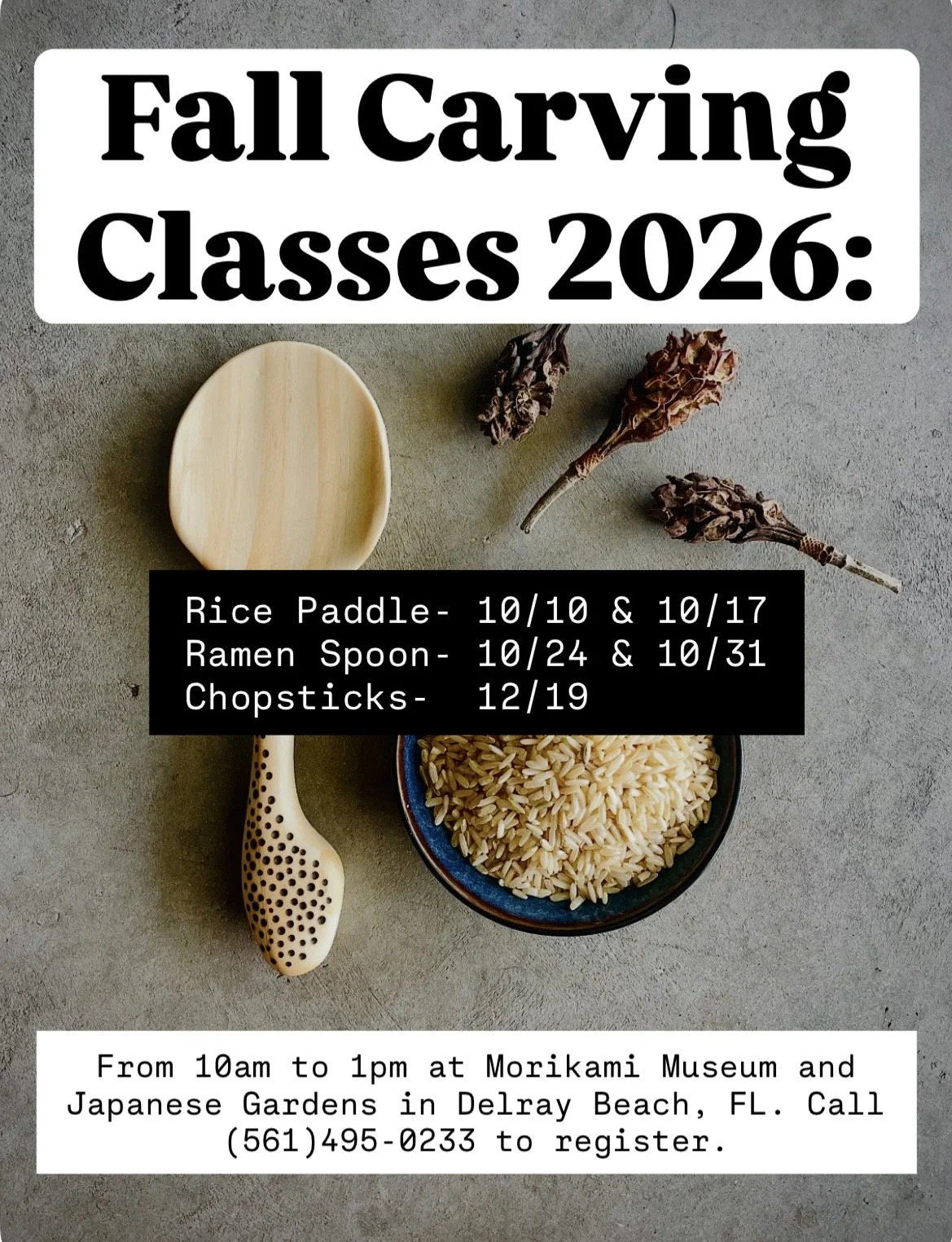 Graphic announcing Fall 2026 wood carving workshops at Morikami Museum and Japanese Gardens, including rice paddle, ramen spoon, and chopstick carving class dates.