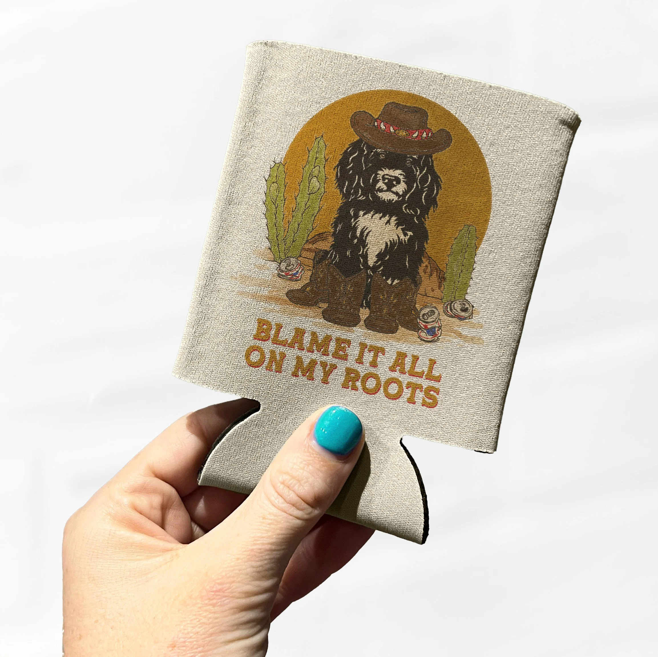 Blame It All On My Roots Koozie Hand.jpg
