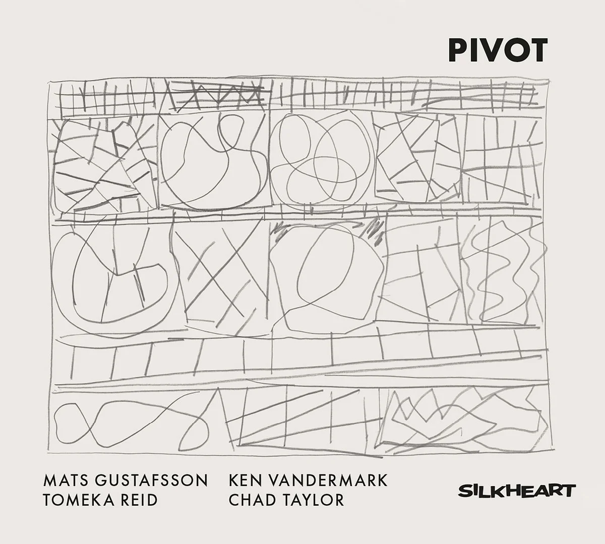 "PIVOT"  Gustafsson, Reid, Vanermark, Taylor (Silkheart, 2025)