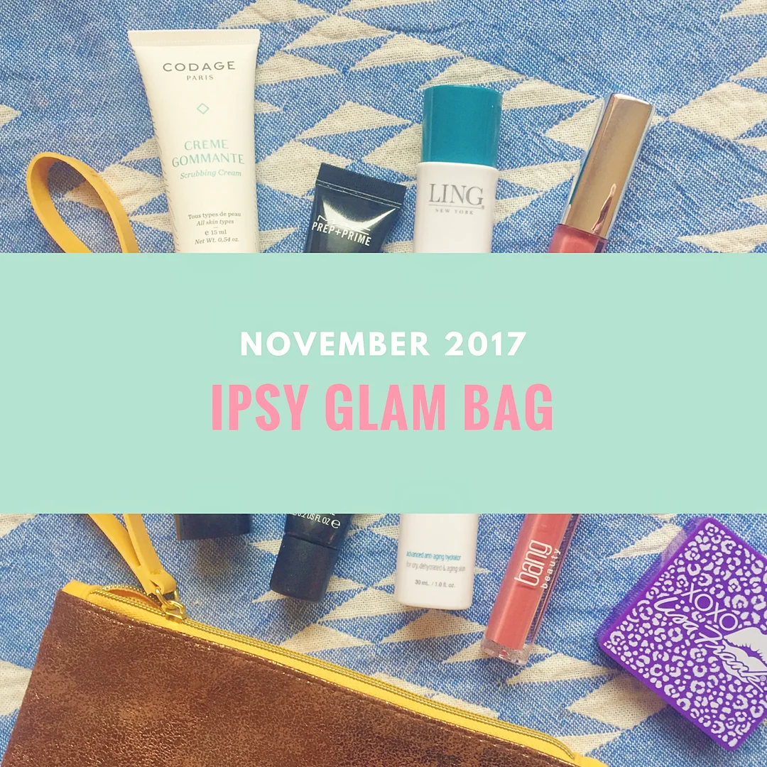 Ipsy Glam Bag: November 2017