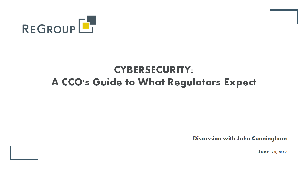 PRACTICE POINT: Cybersecurity - A CCO's Guide to What Regulators Expect