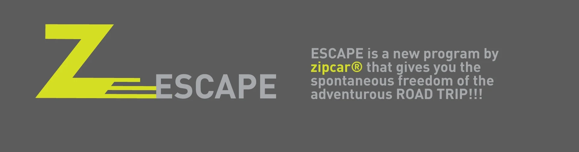 CONCEPT ESCAPE provides a fun experience that allow college students to design their own journey. They will be able to customize everything from destination to sight options, music, things to pack, and finally a perfect zipcar for them.