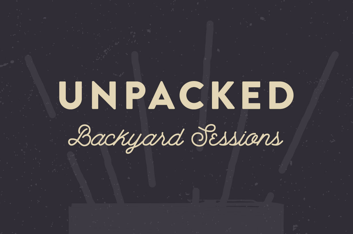 Unpacked: Volume 4, Backyard Sessions