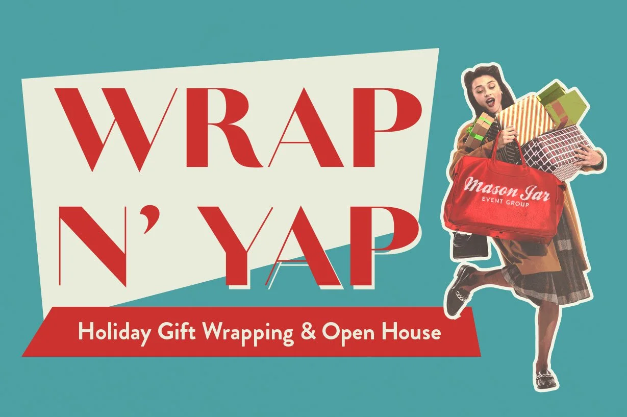 Wrap N' Yap: Holiday Gift Wrapping &amp; Open House