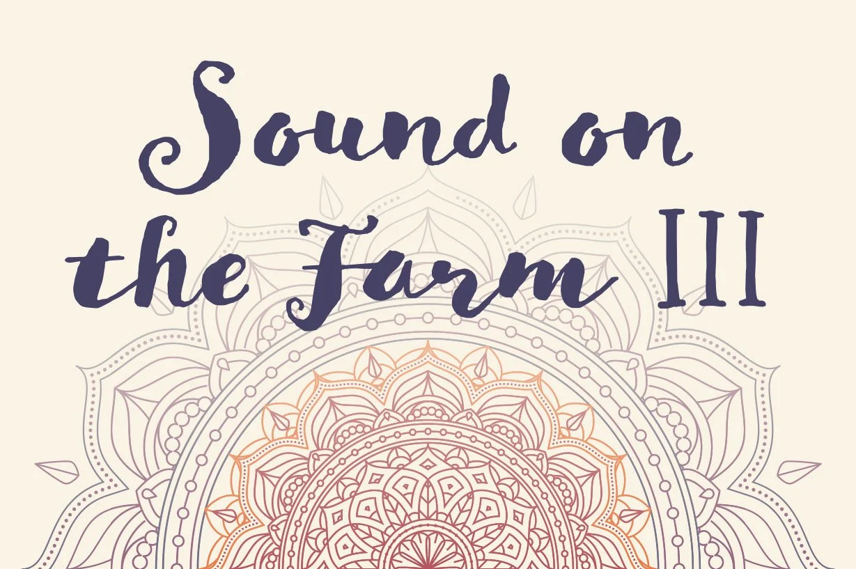 Sound on the Farm III: A Sensory Sound Experience