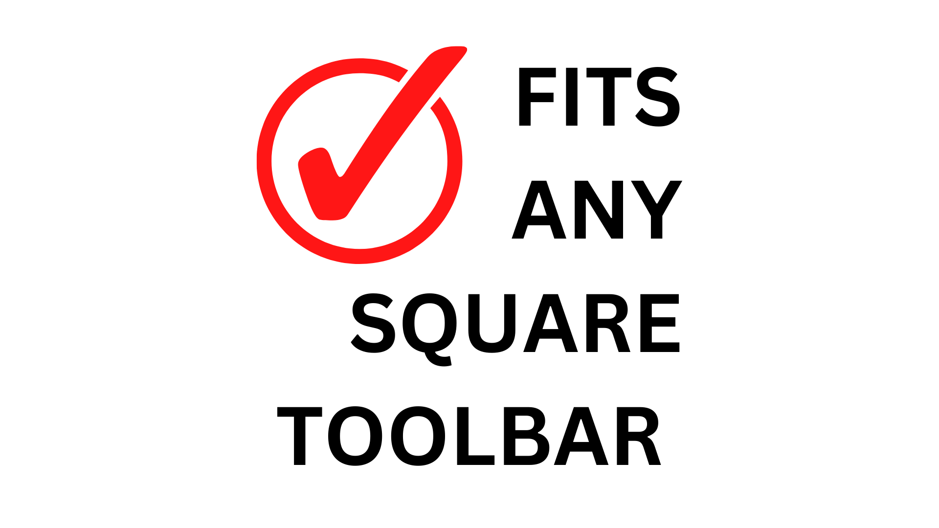 FITS ANY TOOOLBAR.png