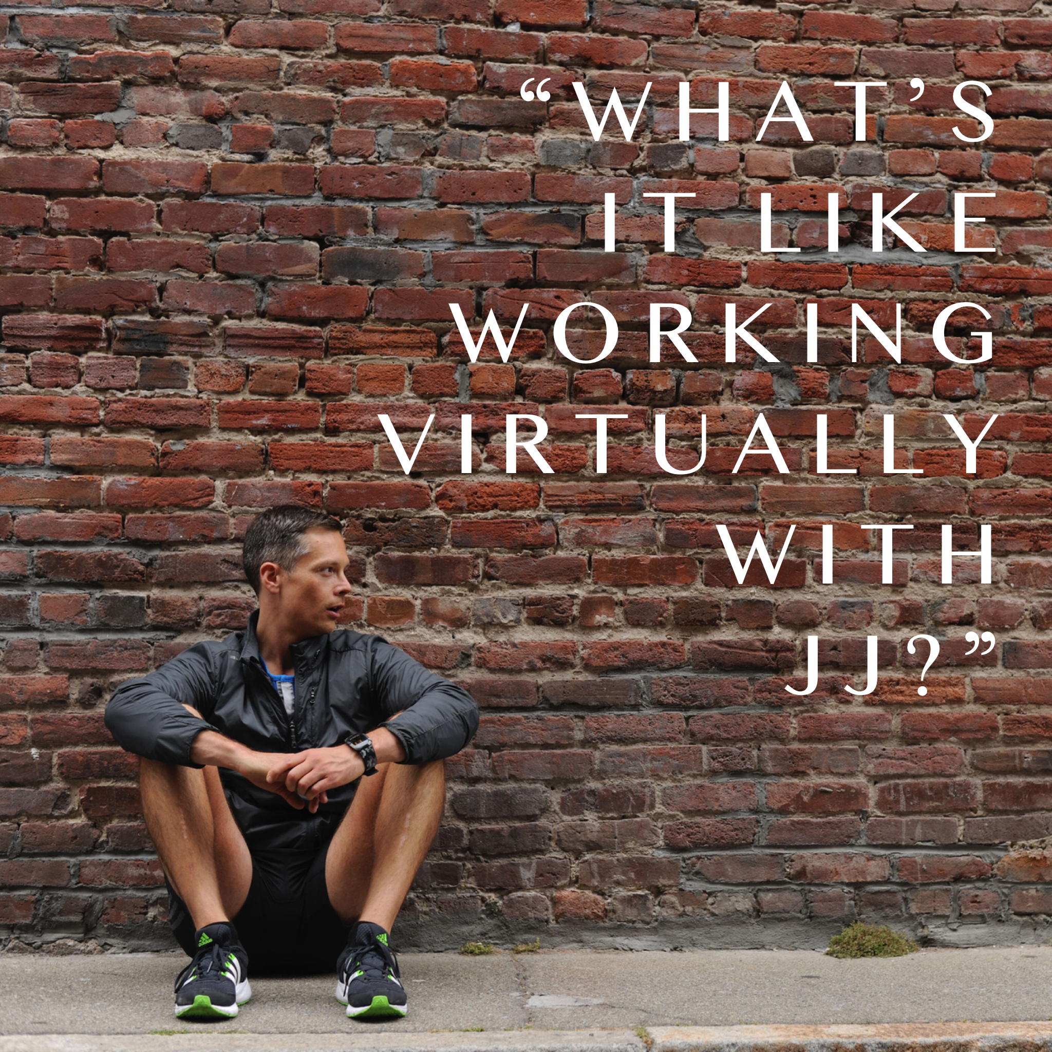 "What’s It Like Working Virtually with JJ?"