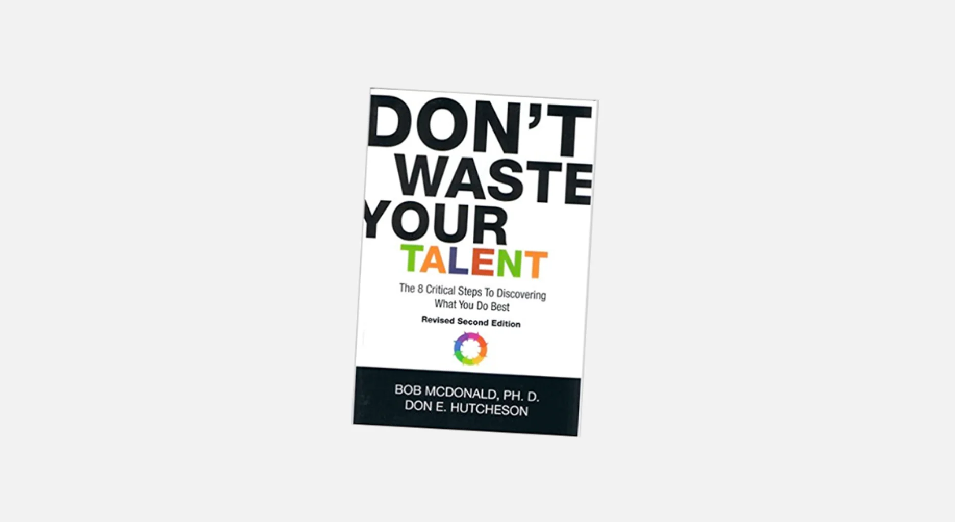 Dont Waste Your Talent: Personal Vision Development
