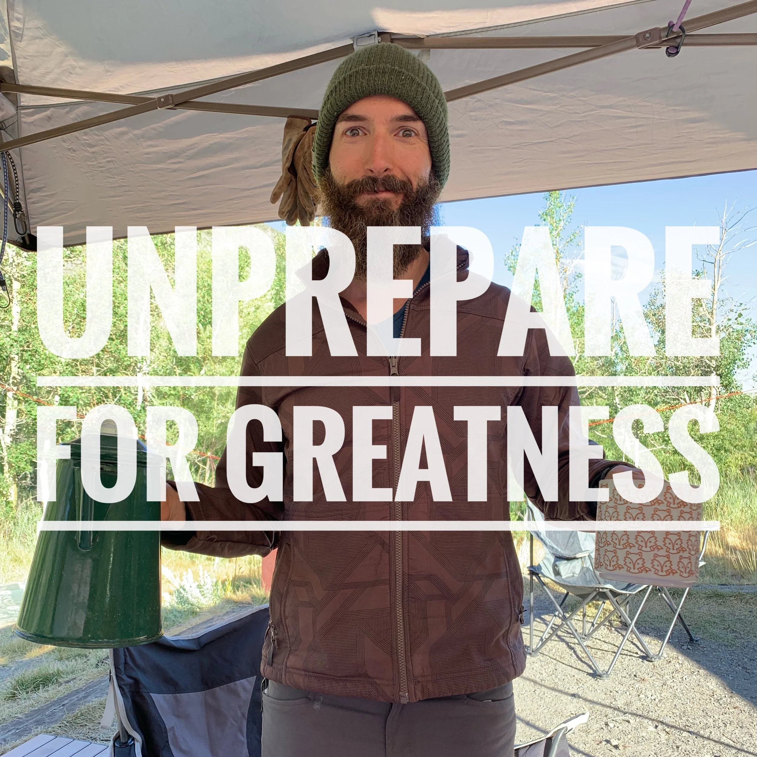 18- Unprepared for Greatness!