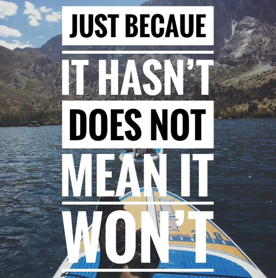 24- Just because it hasn't does not mean it won't 