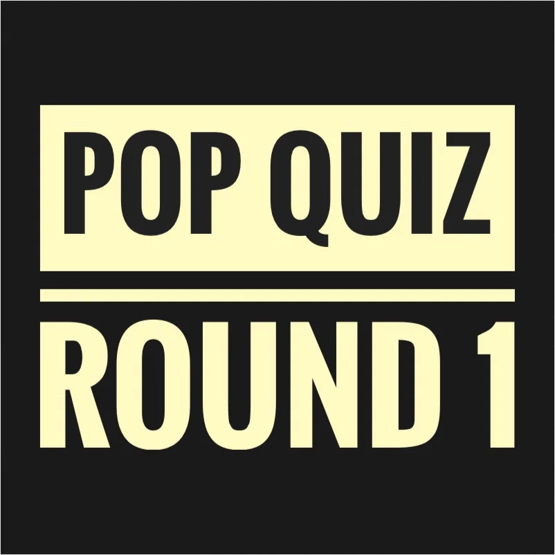 31- Pop Quiz round ONE W/ Gina 