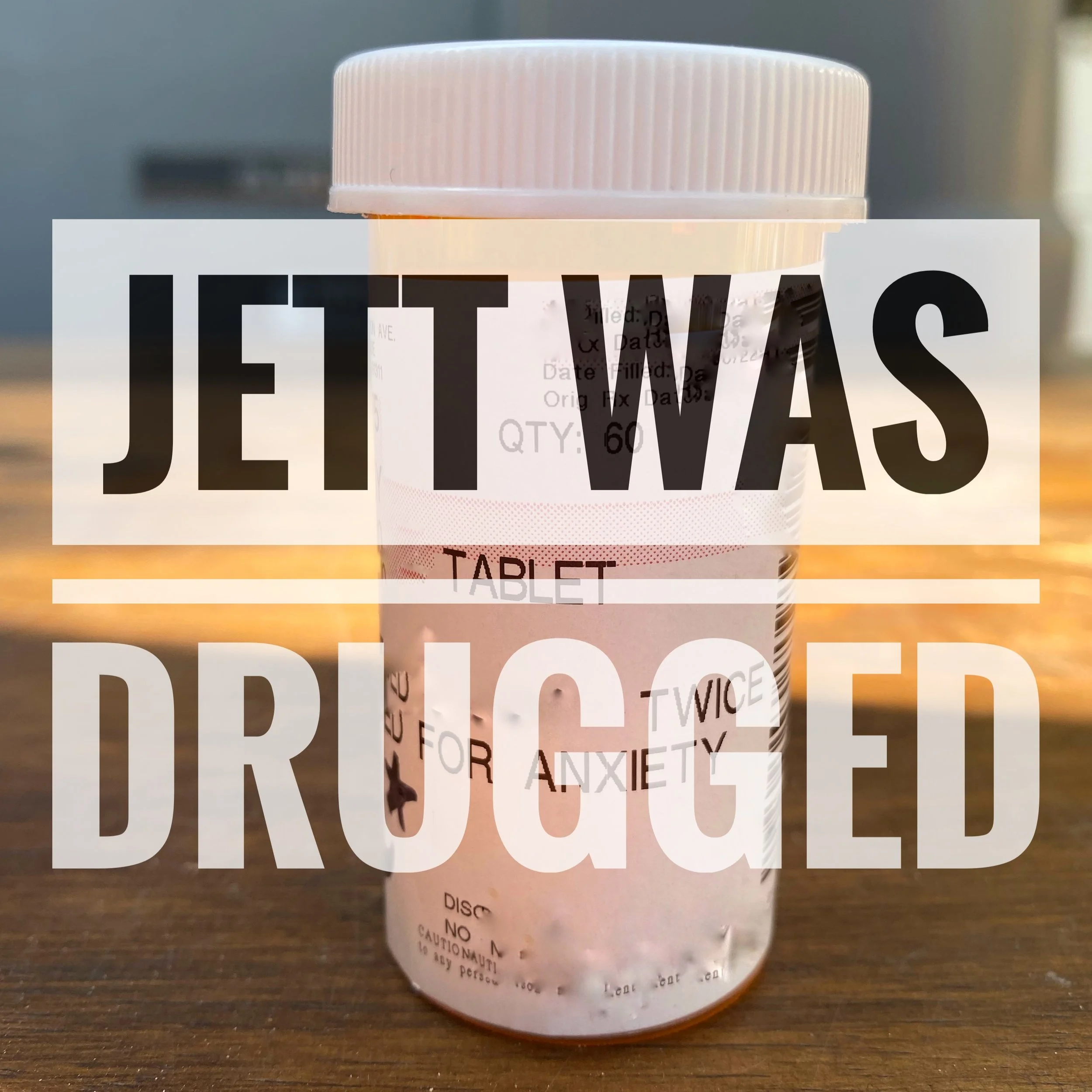 39- Jett was drugged 